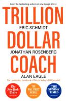 Trillion Dollar Coach. Autor: Schmidt Eric, Rosenberg Jonathan, Alan Eagle. SmakLiter.pl Okładka książki Trillion Dollar Coach