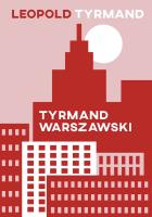 Tyrmand warszawski. Autor: Leopold Tyrmand. SmakLiter.pl Okładka książki Tyrmand warszawski