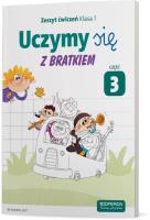 Okładka książki Uczymy się z Bratkiem 1 Zeszyt ćwiczeń cz.3 OPERON