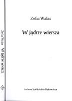W jądrze wiersza. Autor: Zofia Walas. SmakLiter.pl Okładka książki W jądrze wiersza