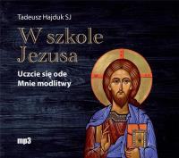 Okładka książki W szkole Jezusa. Uczcie się ode mnie.. Audiobook