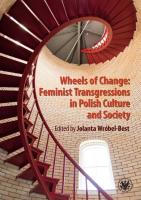Wheels of Change Feminist Transgressions in Polish Culture and Society. Autor: Wróbel-Best Jolanta. SmakLiter.pl Okładka książki Wheels of Change Feminist Transgressions in Polish Culture and Society