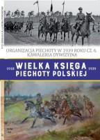 Wielka Księga Piechoty Polskiej Tom 61. Autor: Opracowanie zbiorowe. SmakLiter.pl Okładka książki Wielka Księga Piechoty Polskiej Tom 61