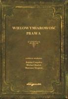 Wielowymiarowość prawa. Autor: CZAPSKA JANINA, Dudek Michał, Mateusz Stępień. SmakLiter.pl Okładka książki Wielowymiarowość prawa