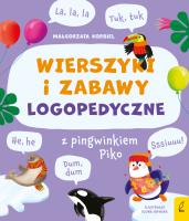 Wierszyki i zabawy logopedyczne z pingwinkiem Piko. Autor: Małgorzata Korbiel. SmakLiter.pl Okładka książki Wierszyki i zabawy logopedyczne z pingwinkiem Piko