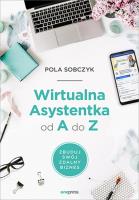 Okładka książki Wirtualna Asystentka od A do Z. Zbuduj swój zdalny biznes