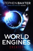 World Engines: Creator. Autor: Stephen Baxter. SmakLiter.pl Okładka książki World Engines: Creator