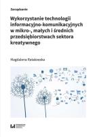 Okładka książki Wykorzystanie technologii informacyjno-komunikacyjnych w mikro-, małych i średnich przedsiębiorstwach