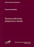 Wyzwania współczesnego pielęgniarstwa w onkologii. Autor: Anna Lewandowska. SmakLiter.pl Okładka książki Wyzwania współczesnego pielęgniarstwa w onkologii