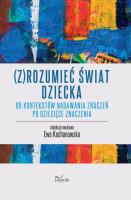 (Z)rozumieć świat dziecka. Autor: Ewa Kochanowska. SmakLiter.pl Okładka książki (Z)rozumieć świat dziecka