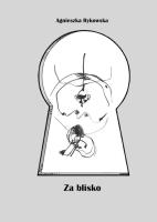 Za blisko / Zaułek Wydawniczy Pomyłka. Autor: Rykowska Agnieszka. SmakLiter.pl Okładka książki Za blisko / Zaułek Wydawniczy Pomyłka