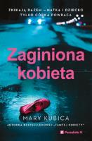 Zaginiona kobieta. Autor: Mary Kubica. SmakLiter.pl Okładka książki Zaginiona kobieta