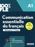 100% FLE Communication essentielle du franais A1. Autor: Lions-Olivieri Marie-Laure, Eugnie. SmakLiter.pl Okładka książki 100% FLE Communication essentielle du franais A1