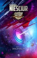 Anomalia. Shadow Raptors. Tom 6. Autor: Sławomir Nieściur. SmakLiter.pl Okładka książki Anomalia. Shadow Raptors. Tom 6