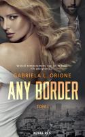 Any Border. Autor: Gabriela L. Orione. SmakLiter.pl Okładka książki Any Border