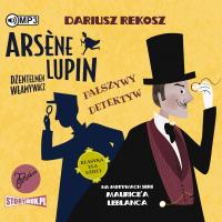 Okładka książki Arsne Lupin dżentelmen włamywacz T.2 audiobook