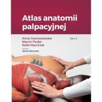 Atlas anatomii palpacyjnej Tom 2. Autor: A. Gawryszewska, M. Fluder, R. Marciniak. SmakLiter.pl Okładka książki Atlas anatomii palpacyjnej Tom 2