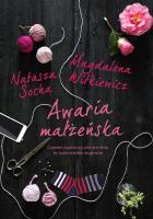 Awaria małżeńska wyd. kieszonkowe. Autor: Witkiewicz Magdalena, Natasza Socha. SmakLiter.pl Okładka książki Awaria małżeńska wyd. kieszonkowe