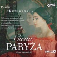 CD MP3 Cienie Paryża. Autor: Kuzawińska Paulina. SmakLiter.pl Okładka książki CD MP3 Cienie Paryża