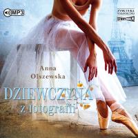 CD MP3 Dziewczyna z fotografii. Autor: Anna Olszewska. SmakLiter.pl Okładka książki CD MP3 Dziewczyna z fotografii