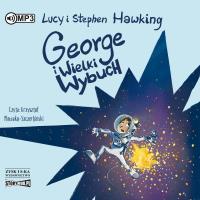 CD MP3 George i Wielki Wybuch. Autor: Stephen Lucy Hawking. SmakLiter.pl Okładka książki CD MP3 George i Wielki Wybuch