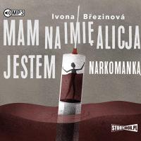 Okładka książki CD MP3 Mam na imię Alicja. Jestem narkomanką