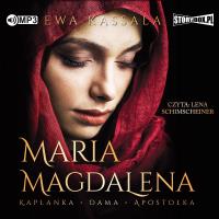 CD MP3 Maria Magdalena. Kapłanka, dama, apostołka. Autor: Ewa Kassala. SmakLiter.pl Okładka książki CD MP3 Maria Magdalena. Kapłanka, dama, apostołka