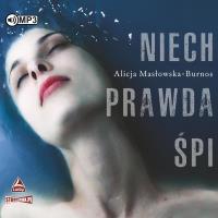 CD MP3 Niech prawda śpi. Autor: Masłowska-Burnos Alicja. SmakLiter.pl Okładka książki CD MP3 Niech prawda śpi