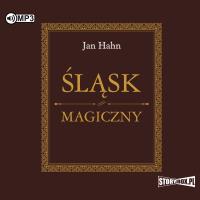 CD MP3 Śląsk magiczny. Autor: Jan Hahn. SmakLiter.pl Okładka książki CD MP3 Śląsk magiczny