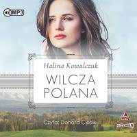 CD MP3 Wilcza polana. Autor: Halina Kowalczuk. SmakLiter.pl Okładka książki CD MP3 Wilcza polana