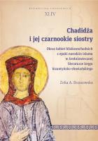 Chadidża i jej czarnookie siostry. Autor: Brzozowska Zofia A.. SmakLiter.pl Okładka książki Chadidża i jej czarnookie siostry