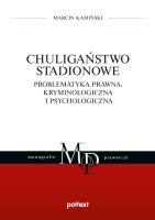 Chuligaństwo stadionowe. Autor: Kamiński Marcin. SmakLiter.pl Okładka książki Chuligaństwo stadionowe
