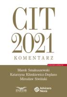 CIT 2021.komentarz. Autor: Smakuszewski Marek, Klimkiewicz-Deplano Katarzyna, Siwiński Mirosław. SmakLiter.pl Okładka książki CIT 2021.komentarz