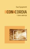 Con Cordia i inne wiersze. Autor: Ewa Eysymontt. SmakLiter.pl Okładka książki Con Cordia i inne wiersze