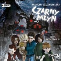 Czarny młyn audiobook. Autor: Marcin Szczygielski. SmakLiter.pl Okładka książki Czarny młyn audiobook