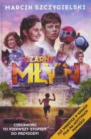 Czarny Młyn. Autor: Marcin Szczygielski. SmakLiter.pl Okładka książki Czarny Młyn