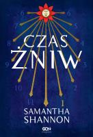 Czas Żniw w.3. Autor: Samantha Shannon, Regina Kołek. SmakLiter.pl Okładka książki Czas Żniw w.3
