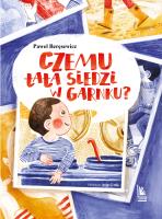Czemu tata siedzi w garnku ?. Autor: Paweł Beręsewicz. SmakLiter.pl Okładka książki Czemu tata siedzi w garnku ?
