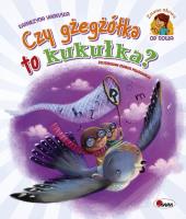 Czy gżegżółka to kukułka?. Autor: Vanevska Katarzyna. SmakLiter.pl Okładka książki Czy gżegżółka to kukułka?