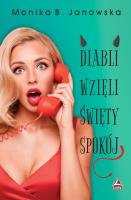 Diabli wzięli świety spokój. Autor: Janowska Monika B.. SmakLiter.pl Okładka książki Diabli wzięli świety spokój
