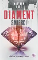 Diament śmierci. Autor: Hart Matthew. SmakLiter.pl Okładka książki Diament śmierci