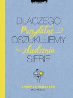 Okładka książki Dlaczego oszukujemy siebie Przydatne złudzenia