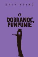 Dobranoc, Punpunie 6. Autor: Asano Inio. SmakLiter.pl Okładka książki Dobranoc, Punpunie 6