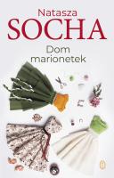 Dom marionetek. Autor: Natasza Socha. SmakLiter.pl Okładka książki Dom marionetek
