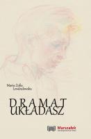 Dramat układasz. Autor: Lewandowska Maria Zofia. SmakLiter.pl Okładka książki Dramat układasz
