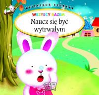 Okładka książki Dziecięce uczucia - naucz się być wytrwałym