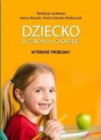 Dziecko w zdrowiu i chorobie. Autor: Banach Iwona, Soroka-Fedorczuk Anetta. SmakLiter.pl Okładka książki Dziecko w zdrowiu i chorobie