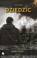 Dziedzic. Pajęczyna. Tom 2. Autor: Laura Passer. SmakLiter.pl Okładka książki Dziedzic. Pajęczyna. Tom 2