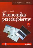 Ekonomika Przedsiębiorstw cz.3 DIFIN. Autor: Krystyna Guzera, Janina Mierzejewska-Majcherek. SmakLiter.pl Okładka książki Ekonomika Przedsiębiorstw cz.3 DIFIN