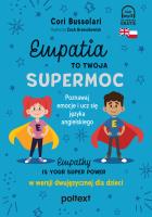 Empatia to Twoja Supermoc. Autor: Cori Bussolari, Magda Witkowska. SmakLiter.pl Okładka książki Empatia to Twoja Supermoc